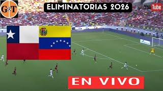 CHILE VS VENEZUELA EN VIVO 🛑 ELIMINATORIAS MUNDIAL  Clasificación  Jornada 12 🌎 GRANEGA [upl. by Nelad874]