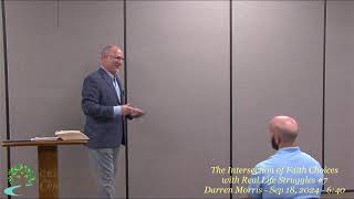 The Intersection of Faith Choices with Real Life Struggles 7  Darren Morris  Sep 18 2024  640 [upl. by Thilde]