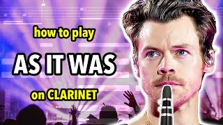 How to play As It Was on Clarinet  Clarified [upl. by Erek]