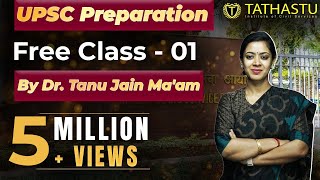 UPSC Preparation FREE Class1 by Dr Tanu Jain Maam  Tathastu ICS [upl. by Tamberg]