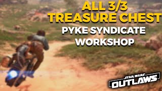 All 33 Pyke Syndicate Workshop Treasure Chest Location Toshara  Star Wars Outlaws [upl. by Alisander959]