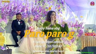 Paro paro g by baby hana sbg si igal igal olgan sabahan 01151696643 [upl. by Lirrad]