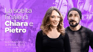 La scelta finale di Chiara e Pietro  Matrimonio A Prima Vista Nuova Stagione [upl. by Augusta]