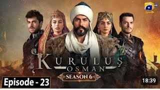 kurulus Osman season 6 episode 23 Har pal Geo at 630 pm [upl. by Ibbie]