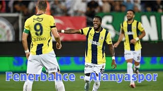 Fenerbahce  Alanyaspor Extended Highlight fenerbahçe turkey [upl. by Acissev290]