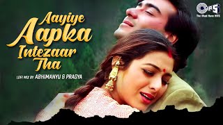 Aayiye Aapka Intezaar Tha  Lofi Mix  Vijaypath  Ajay Devgn Tabu  Kumar Sanu90s Hits Hindi Song [upl. by Irok8]