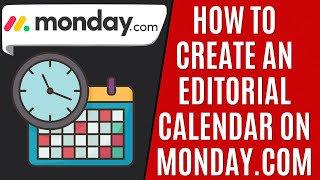 How to Create Editorial Calendar Mondaycom Quick Guide [upl. by Phineas16]