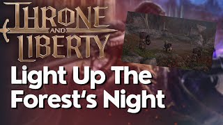 Light Up The Forests Night Exploration Codex In Throne And Liberty [upl. by Leivad679]