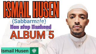 Non stop NasheedALBUM5New neshidaISMAIL HUSENSABBARMALEManzumaa haarayaNashiidaa Afaan oromoo [upl. by Morville415]