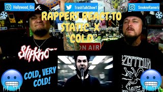 Rappers React To StaticX quotColdquot [upl. by Casaleggio]