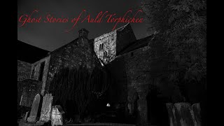 Ghost Stories of auld Torphichen [upl. by Saunders620]