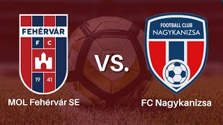 Kanizsa TV  Mol Fehérvár FC II  FC Nagykanizsa NB IIIas labdarúgómérkőzés [upl. by Lotsirk]