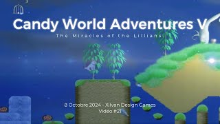 Vidéo 21  Candy World Adventures V [upl. by Yazbak]