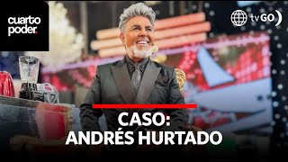 Andrés Hurtado Sus nexos con el narco quotVaticanoquot  Cuarto Poder  Perú [upl. by Secor]