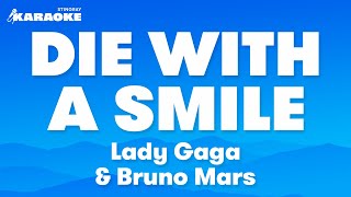 Lady Gaga amp Bruno Mars  Die With A Smile Karaoke Version [upl. by Ailaro535]