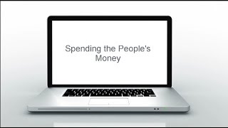 Spending the Peoples Money  An Introduction [upl. by Katee14]