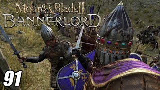 TIME FOR STEEL AND BLOOD  Mount and Blade II Bannerlord 91 [upl. by Heid]