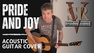 Pride and Joy  Stevie Ray Vaughan  Acoustic Guitar Cover [upl. by Denten402]