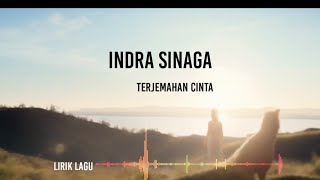 INDRA SINAGA  TERJEMAHAN CINTA  LIRIK LAGU [upl. by Gawen]