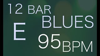 95 BPM  E Blues 12 Bar  Jam [upl. by Giorgio]