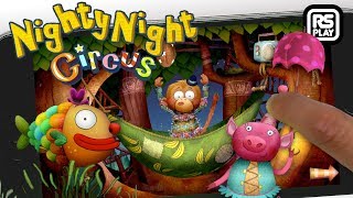 Nighty Night Circus Updated More Animals Added [upl. by Horwath]