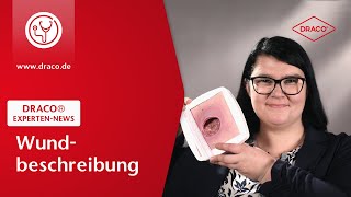 Wundbeschreibung  Wie messe ich eine Wunde aus – der DRACO® Videoblog [upl. by Alyaj]