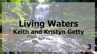 Living Waters  Keith amp Kristyn Getty Lyrics [upl. by Edgardo]