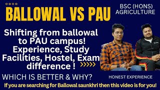 BSc Agriculture Review After 1 Year  PAU vs Ballowal  Can we migrate From Ballowal To Ludhiana [upl. by Aciraj]