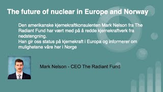 The future of nuclear in Europe and Norway [upl. by Yale]