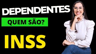 Quem são os Dependentes do INSS [upl. by Eikceb]