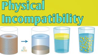 PHARMACEUTICAL INCOMPATIBILITY PHYSICAL INCOMPATIBILITY  PHARMACEUTICS [upl. by Cole]