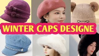 Winter Warm Caps Design for Girls  stylish Caps for Cold🥶 Weather [upl. by Carlynn]