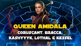 Queen Amidala vs ROTE TB  Coruscant Bracca Kashyyyk Lothal and Kessel  SWGOH [upl. by Nostrebor]