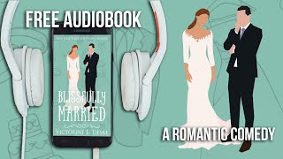 Blissfully Married by Victorine E Lieske  Full Audiobook narrated by Melissa Sternenberg [upl. by Nico457]