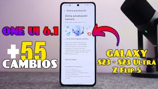 Samsung ONE UI 61 Todas Las Novedades En Galaxy S23 SeriesZ Flip 5 [upl. by Viglione]