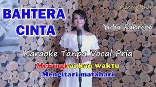 BAHTERA CINTA Karaoke Duet Yulia Fahreza  Tanpa Vocal Pria [upl. by Emmalynn]