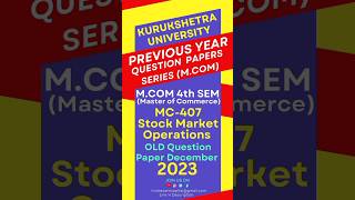 Stock Market Operations 2023 Kuk MCom 4th Sem Previous Year Question Paper mcom kuk paper [upl. by Ailyn306]