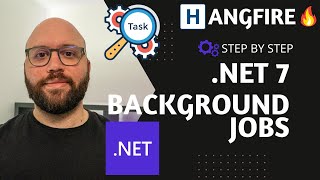 NET 7 💥  Intro to Background Services Hangfire with ASPNET Core Web Api 🔥🔥🔥🔥🔥🔥 [upl. by Ytomit]