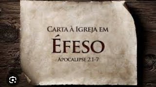 17092024  Apocalipse 217 Igreja de Éfeso [upl. by Ahseal876]