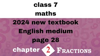 class 7 maths chapter 2 fractions page 28 English medium 2024 new textbook kerala syllabus [upl. by Rechaba]