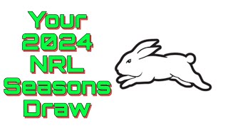 NRL Seasons Draw 2024  South Sydney RABBITOHS [upl. by Arraes443]