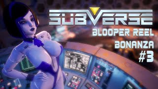 Subverse  Blooper Bonanza Part 3 [upl. by Rosetta]