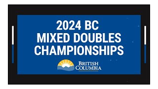 2024 BC Mixed Doubles Curling Championship  Final [upl. by Claudio520]