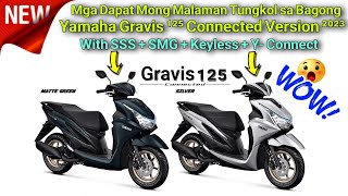 Yamaha Gravis 125 Connected Version 2023 with SSS SMG Keyless at Mayroon na ding Y Connect [upl. by Llenrac]