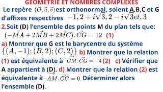 NOMBRES COMPLEXES BARYCENTRE ET LIGNES DE NIVEAU [upl. by Eidod41]