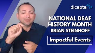 National Deaf History Month  Brian Steinhoff  Impactful Events Deaf Community History Part 2 [upl. by Nnaeed]