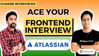 Atlassian Frontend Interview Experience  Chakde Interviews ⚡️ [upl. by Benkley]