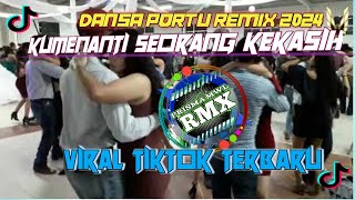 KUMENANTI SEORANG KEKASIH REMIX 2024 FULL BASS  DJ KUMENANTI SEORANG KEKASIH REMIX PORTU [upl. by Nyret864]