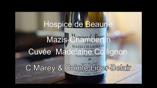 Hospice de Beaune MazisChambertin C Marey amp Comte LigerBelair [upl. by Kati]