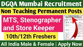 DGQA Mumbai Recruitment 2024  Permanent Central Govt Jobs MTS amp Stenographer 10th12th Pass [upl. by Adyl778]